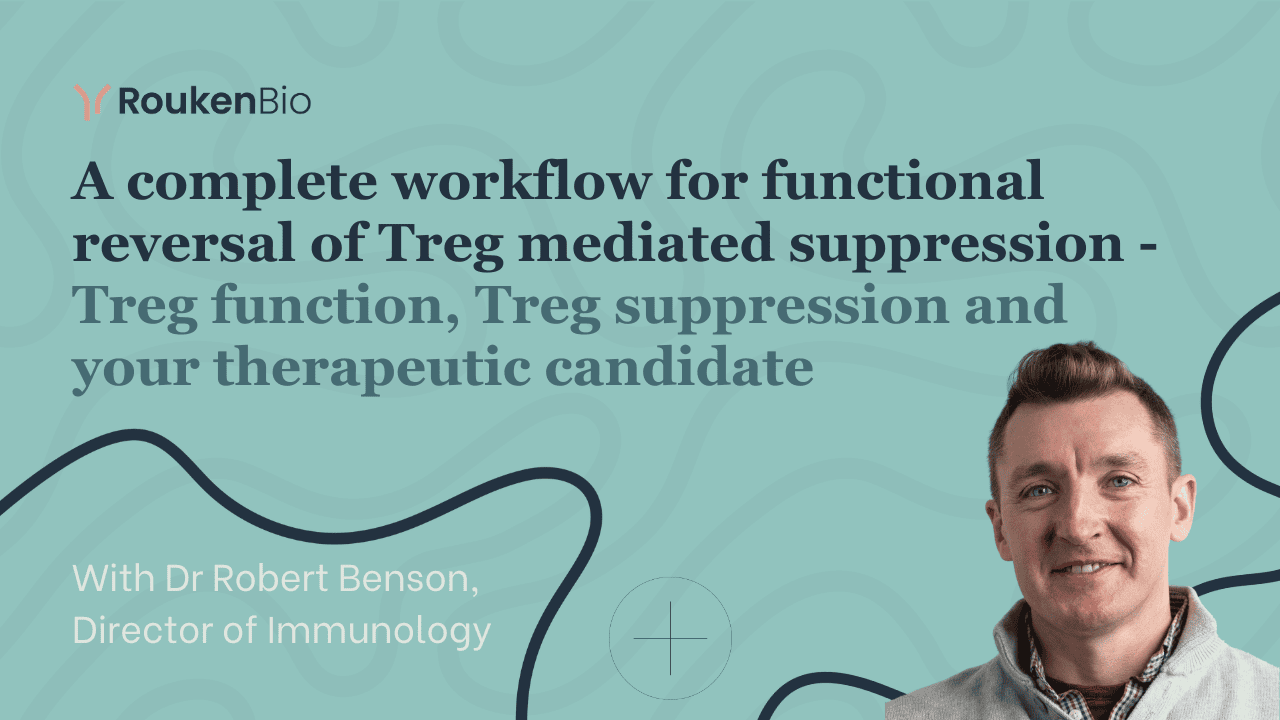 RoukenBio - A complete workflow for functional reversal of Treg mediated suppression.png